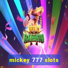 mickey 777 slots